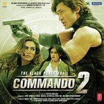 Commando 2 - Shashwat Singh Song Download